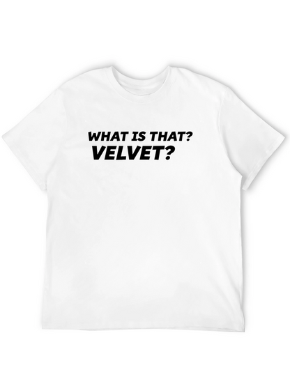 What is that? Velvet? Black T-Shirt