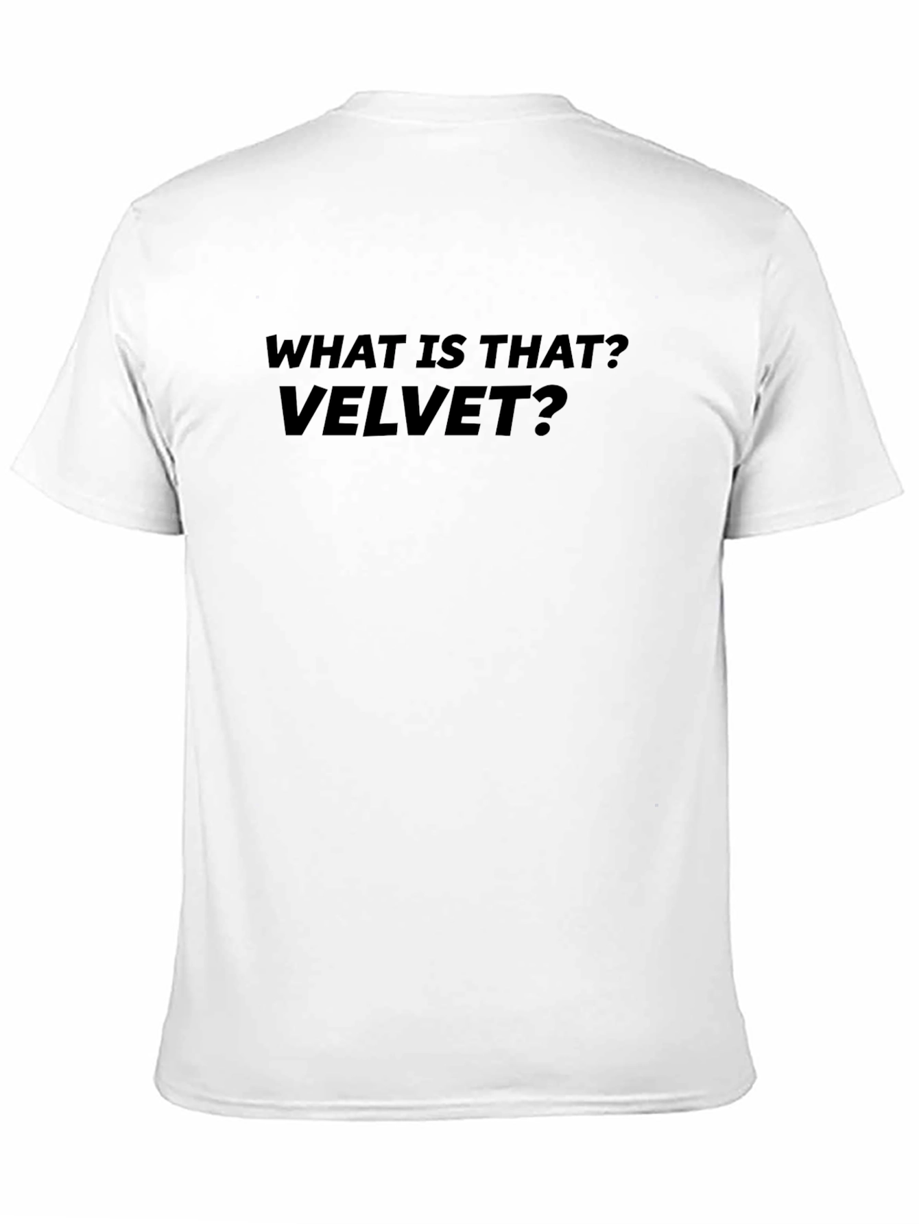 What is that? Velvet? Black T-Shirt