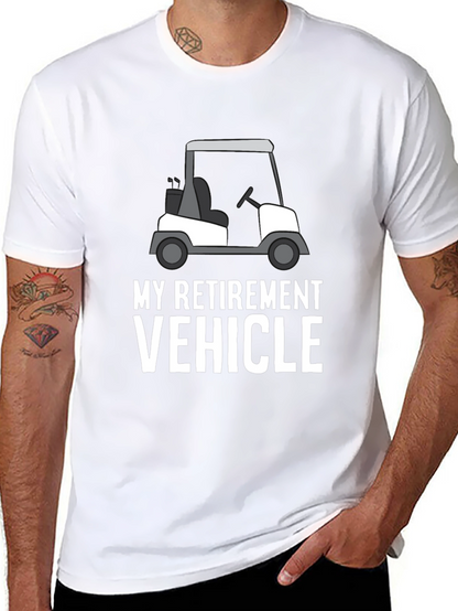 My Retirement Vehicle T-Shirt: Golf Cart Design