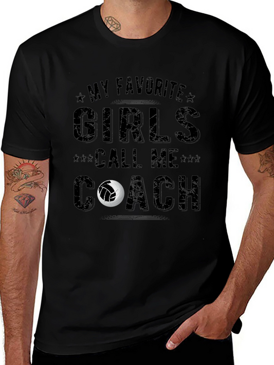 Volleyball Coach T-Shirt - My Favorite Girls