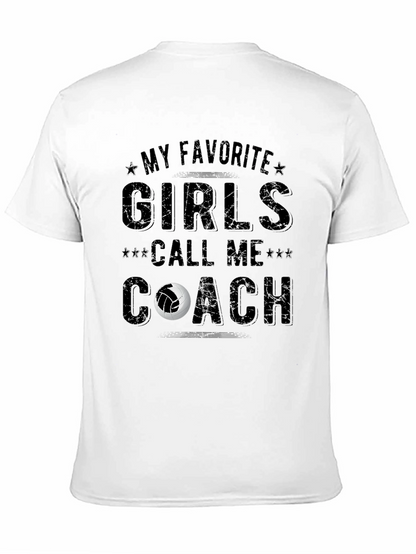 Volleyball Coach T-Shirt - My Favorite Girls