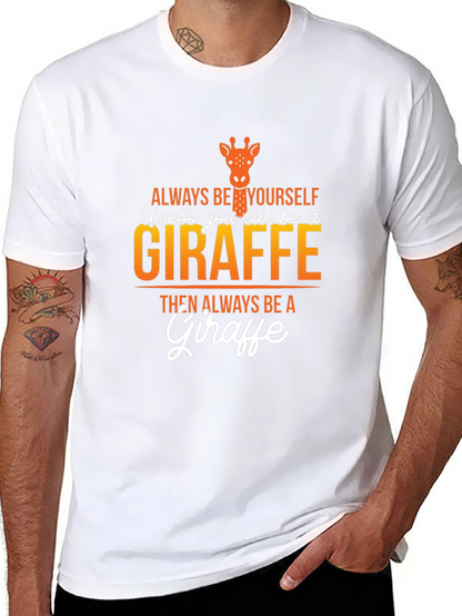 Always Be a Giraffe Graphic T-Shirt