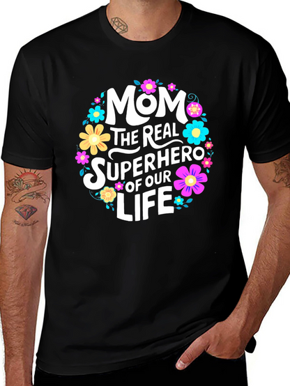 Mom The Real Superhero T-Shirt