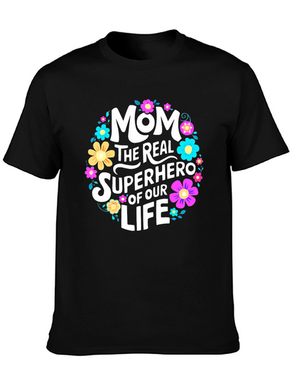 Mom The Real Superhero T-Shirt