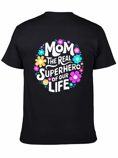 Mom The Real Superhero T-Shirt