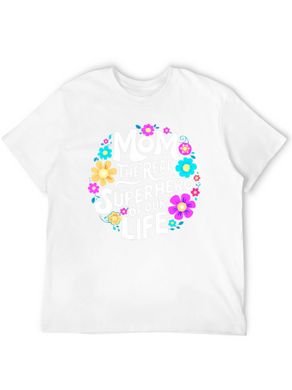 Mom The Real Superhero T-Shirt