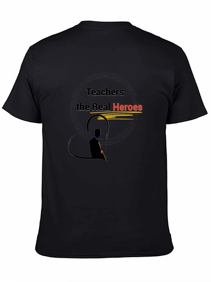 Teachers the Real Heroes Graphic Tee