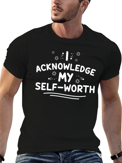 Acknowledge My Self-Worth Black T-Shirt