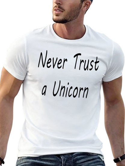 Never Trust a Unicorn T-Shirt