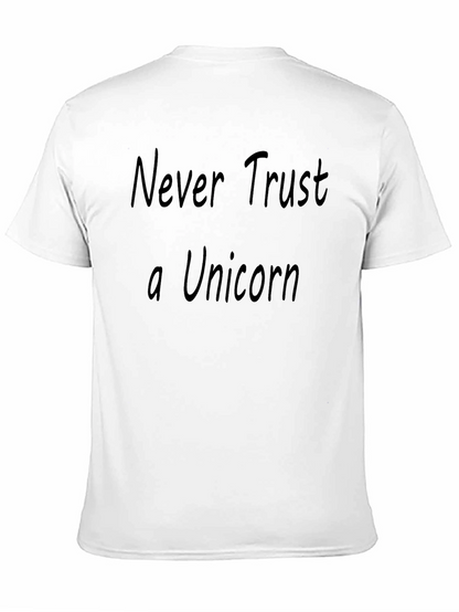 Never Trust a Unicorn T-Shirt