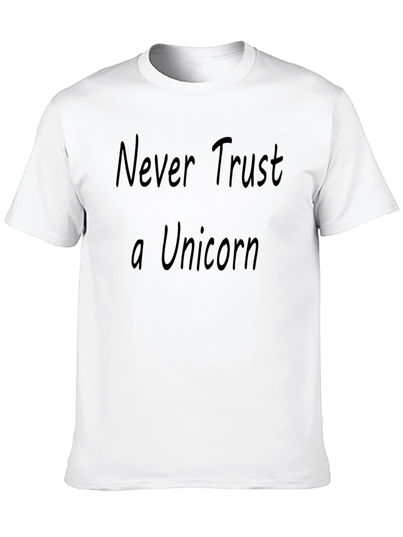 Never Trust a Unicorn T-Shirt