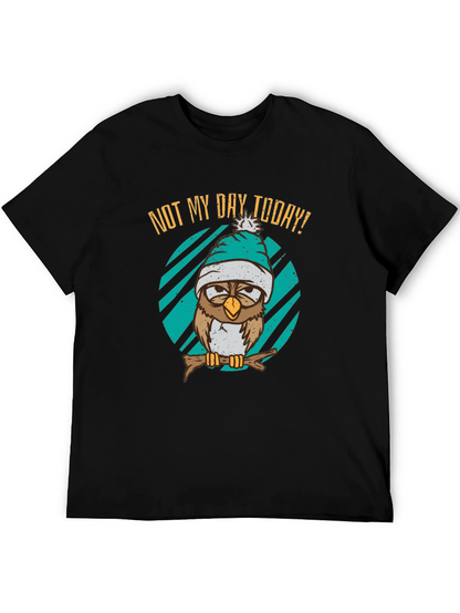 Not My Day Today Owl T-Shirt