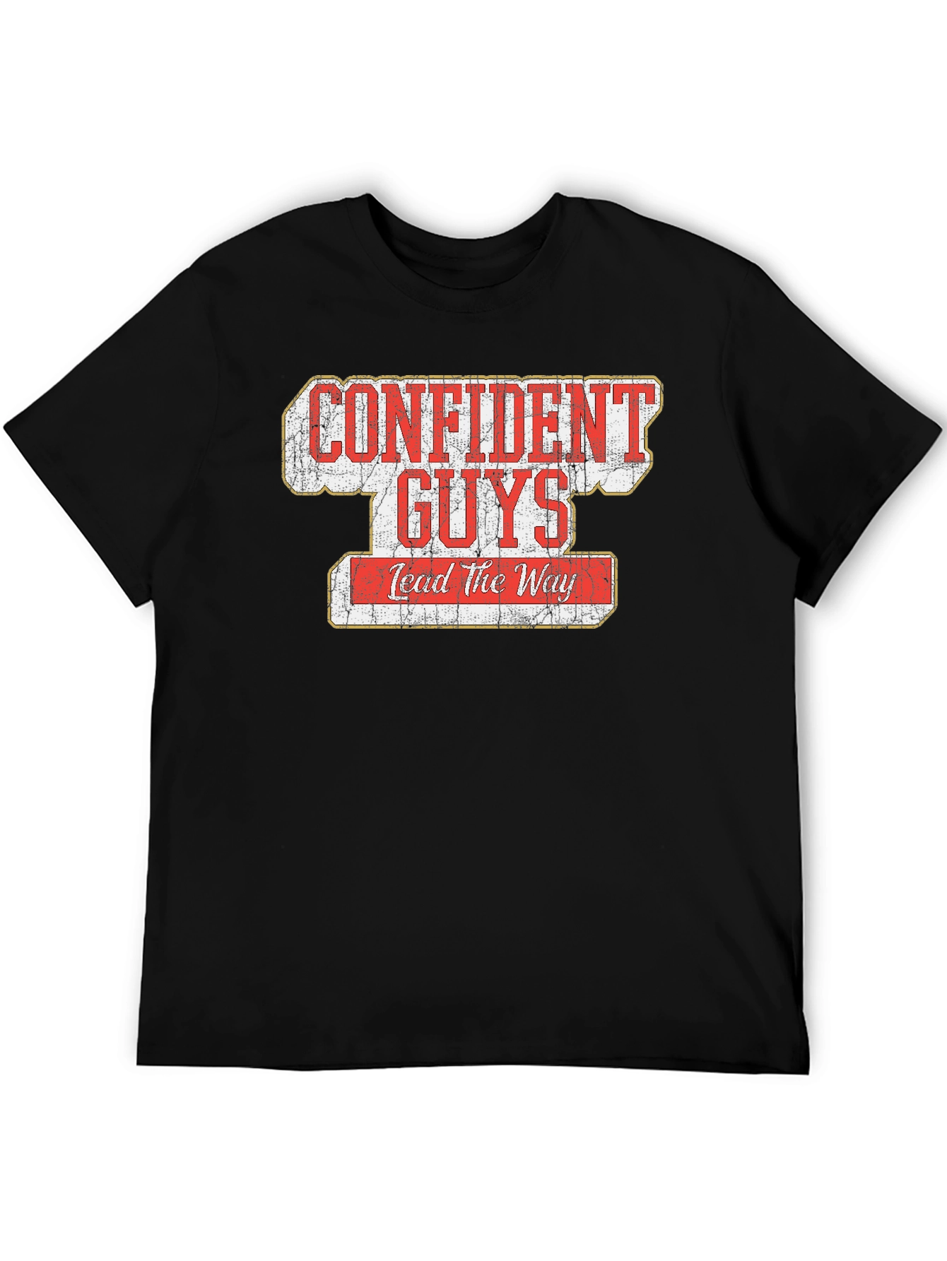 Confident Guys Lead the Way Graphic T-Shirt