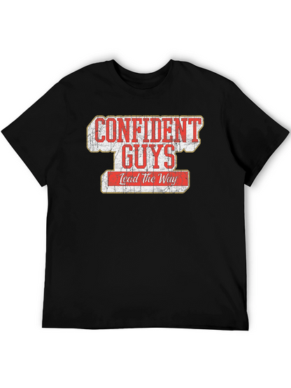 Confident Guys Lead the Way Graphic T-Shirt