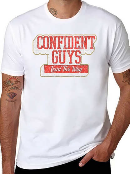 Confident Guys Lead the Way Graphic T-Shirt