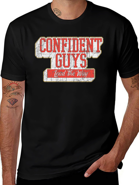 Confident Guys Lead the Way Graphic T-Shirt