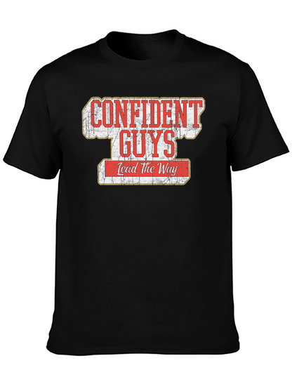 Confident Guys Lead the Way Graphic T-Shirt