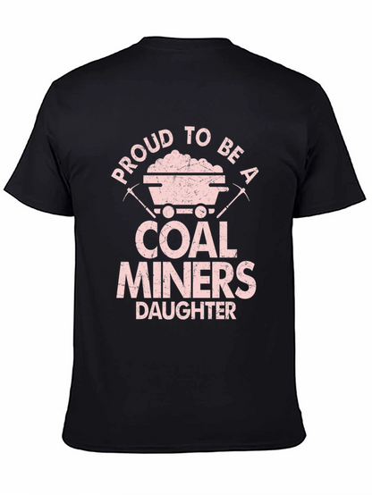 Proud Coal Miners Daughter Graphic T-Shirt