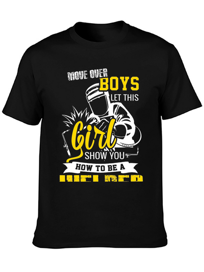 Move Over Boys Welder T-Shirt