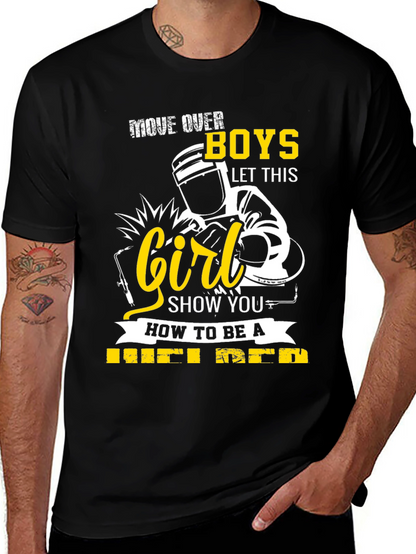 Move Over Boys Welder T-Shirt