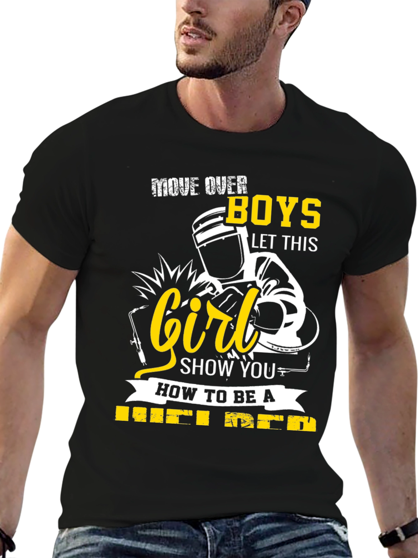 Move Over Boys Welder T-Shirt