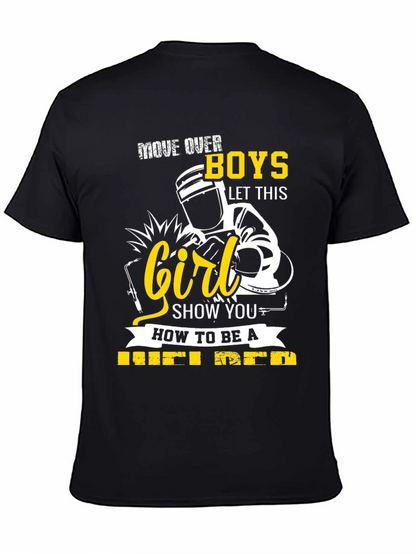 Move Over Boys Welder T-Shirt