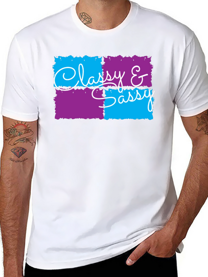 Classy & Sassy Graphic T-Shirt - Trendy Design