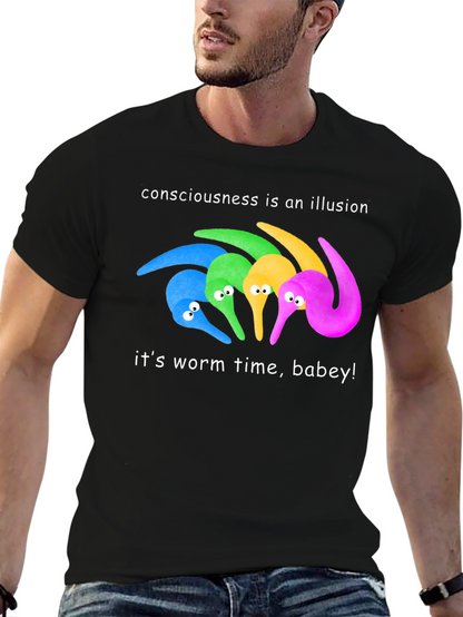Consciousness Illusion Worm Time T-Shirt