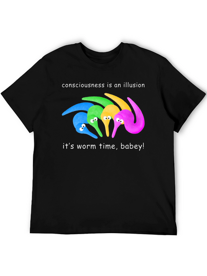 Consciousness Illusion Worm Time T-Shirt