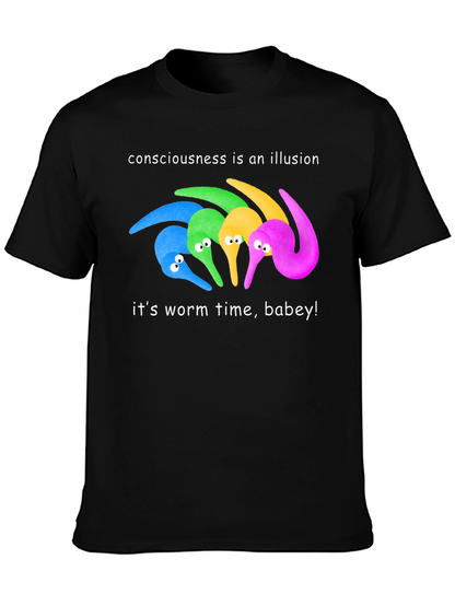 Consciousness Illusion Worm Time T-Shirt