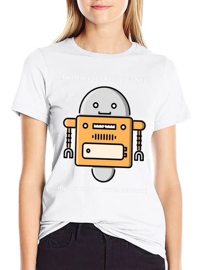 AI Robot Humor T-Shirt - Incompetent?