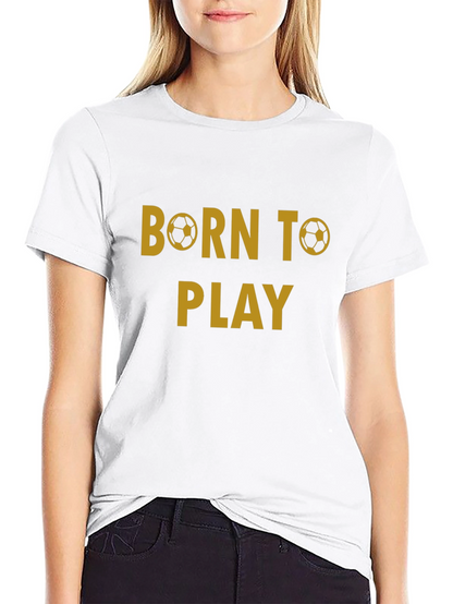 Born to Play Soccer T-Shirt - Black