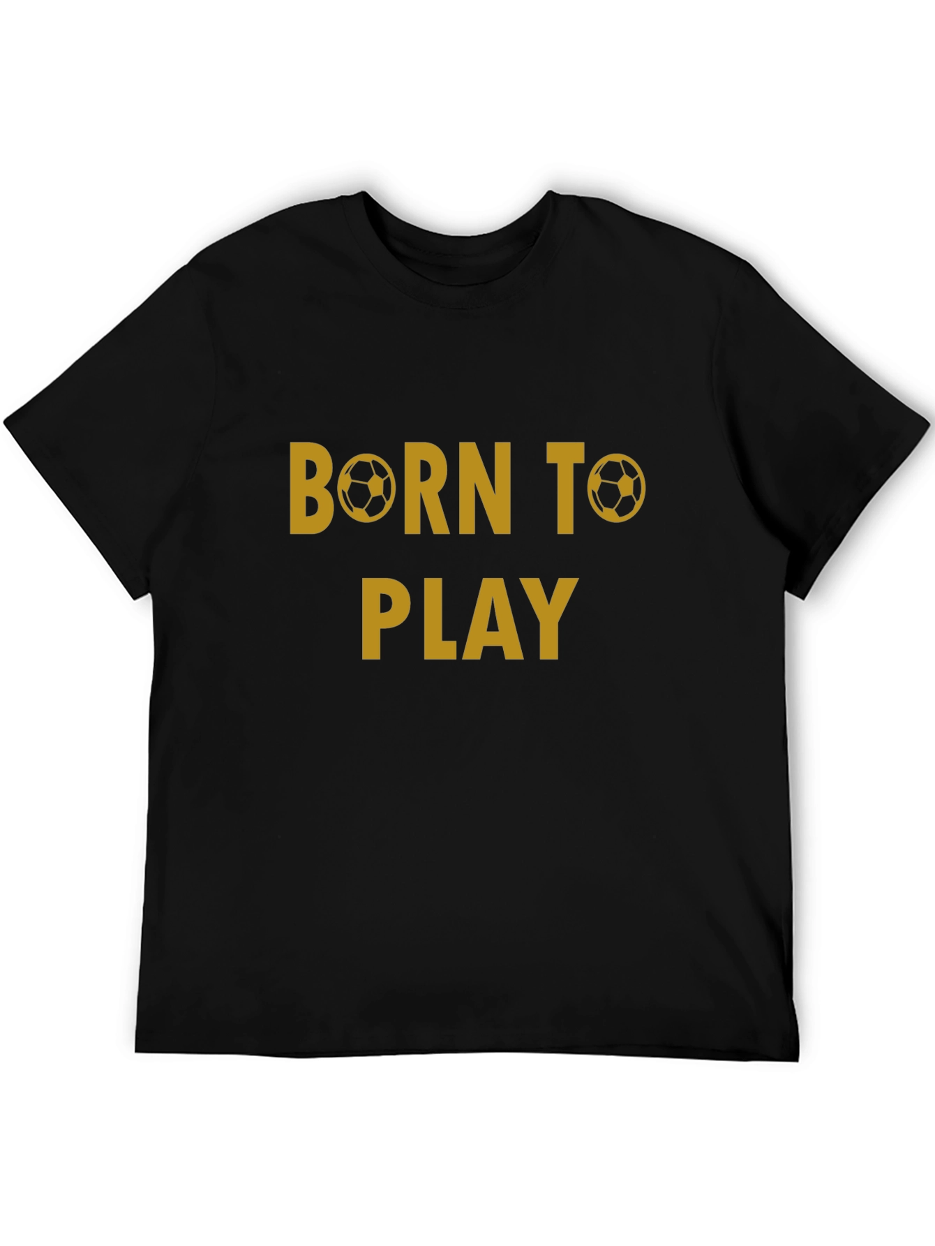 Born to Play Soccer T-Shirt - Black