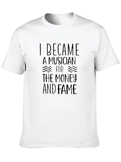 Musician Money and Fame Black T-Shirt