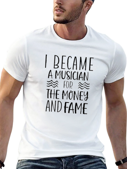 Musician Money and Fame Black T-Shirt