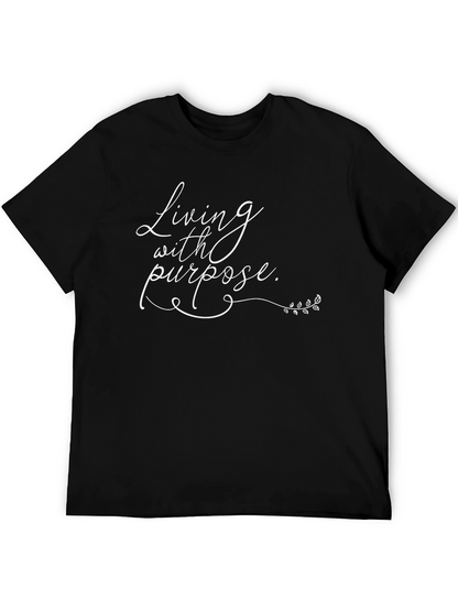 Living With Purpose Tee - Stylish Graphic T-Shirt