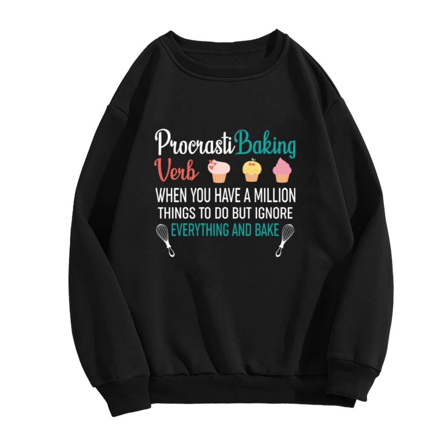 "ProcrastiBaking" Baking Humor Crewneck