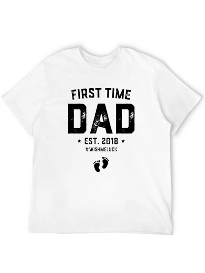 First Time Dad EST 2018 T-Shirt