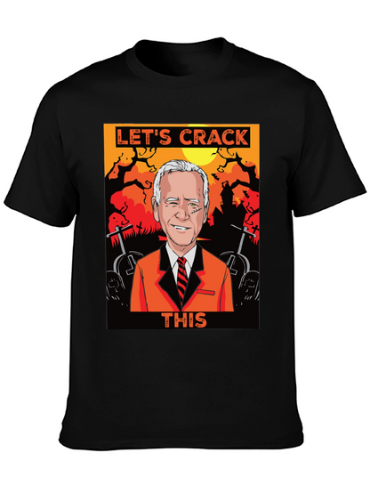 Lets Crack This Halloween Joe Biden Graphic Tee