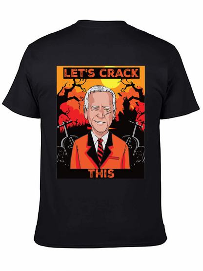 Lets Crack This Halloween Joe Biden Graphic Tee