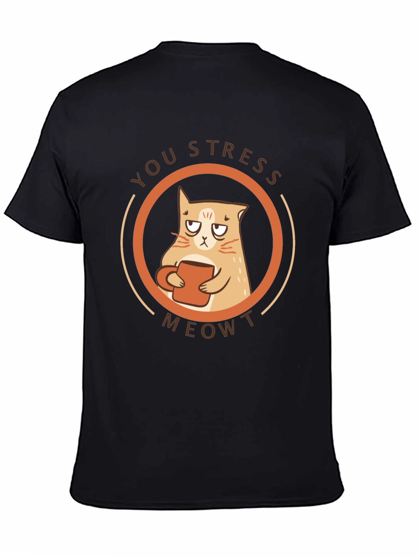 You Stress Meowt T-Shirt - Funny Cat Lover Tee