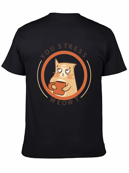 You Stress Meowt T-Shirt - Funny Cat Lover Tee