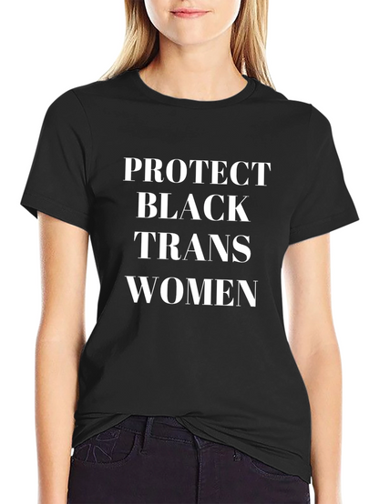 Protect Black Trans Women Graphic Tee
