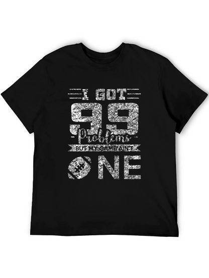 99 Problems Football T-Shirt