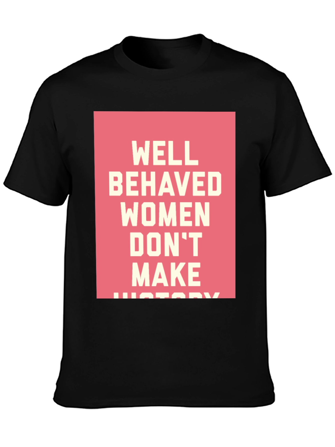 Well Behaved Womens Graphic T-Shirt