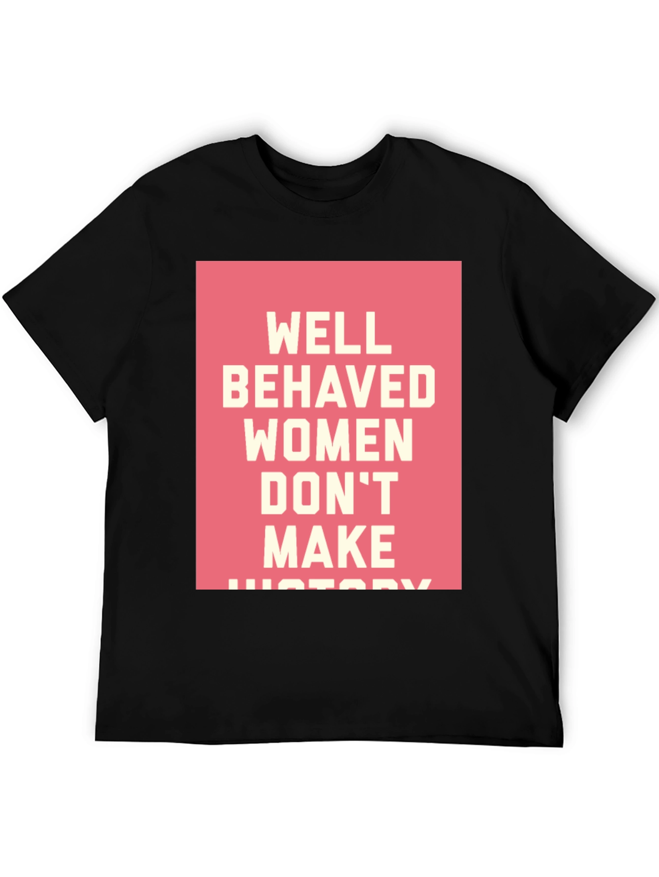 Well Behaved Womens Graphic T-Shirt
