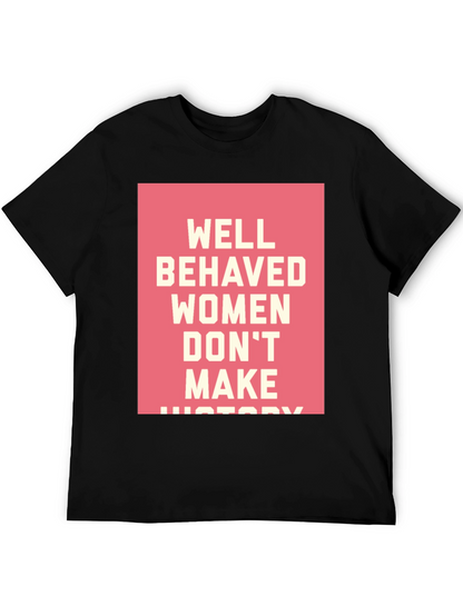 Well Behaved Womens Graphic T-Shirt