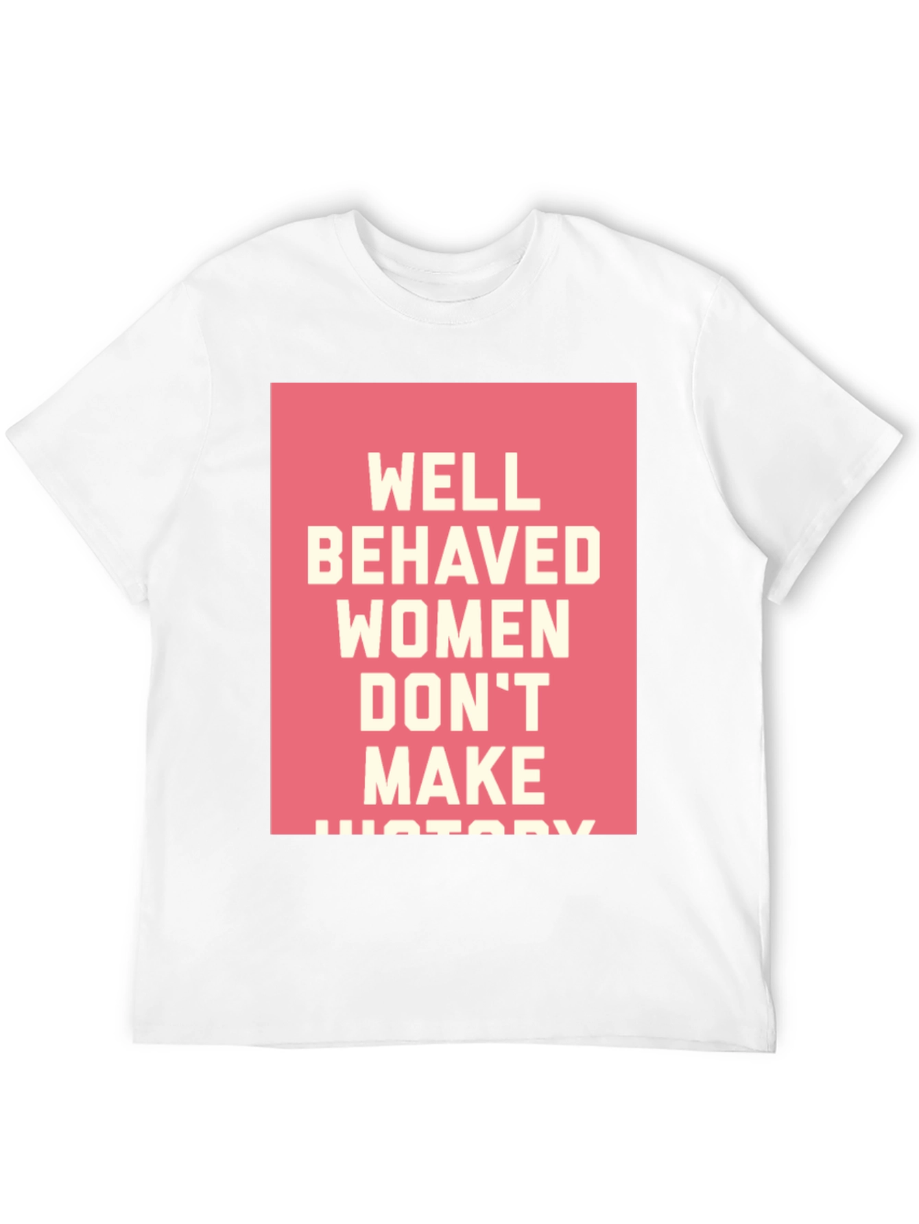 Well Behaved Womens Graphic T-Shirt