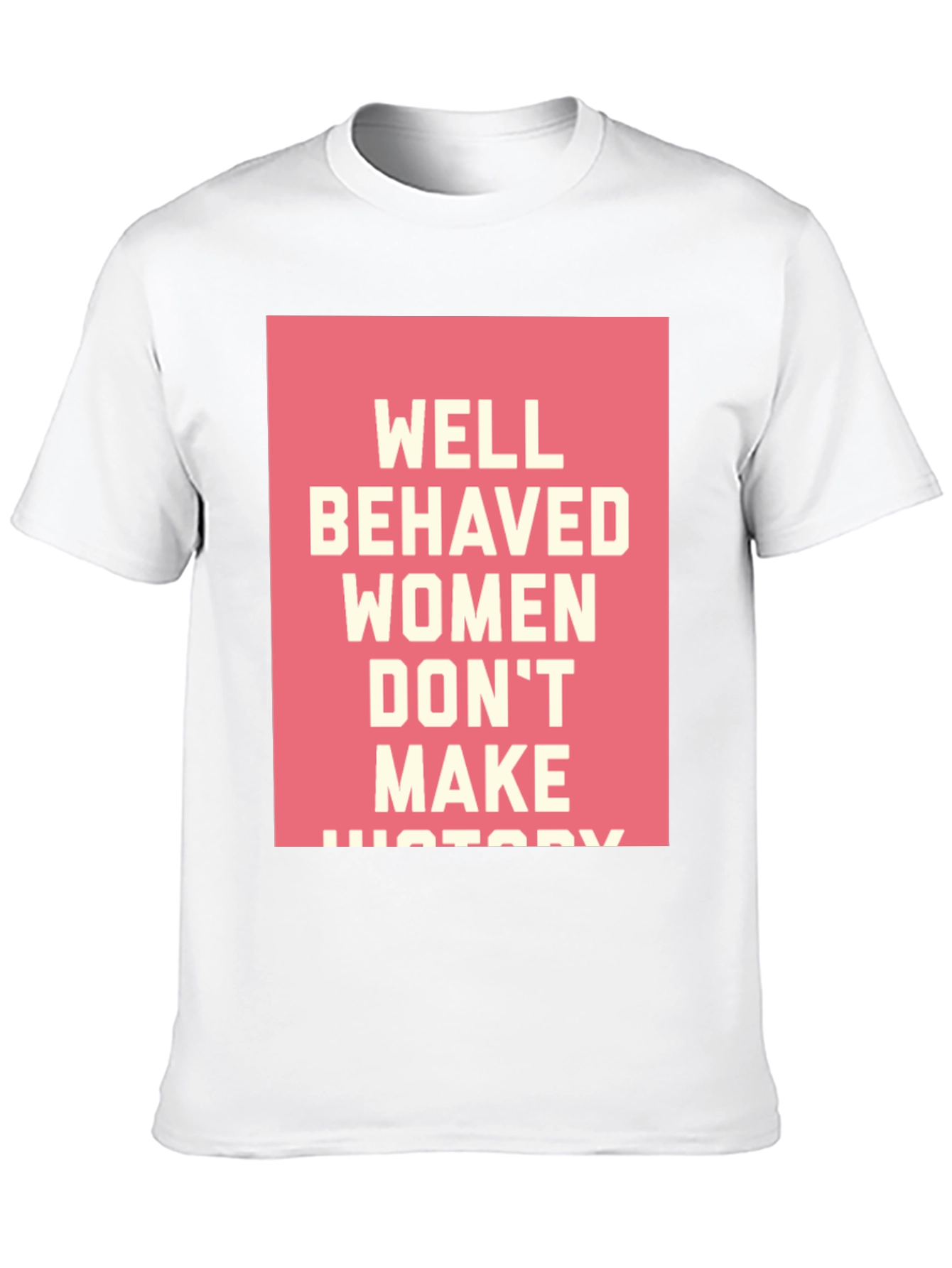 Well Behaved Womens Graphic T-Shirt