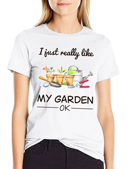 Gardening Lover T-Shirt - I Like My Garden